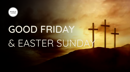 What Is Good Friday? And what about Easter?