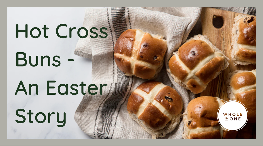 Hot Cross Buns - An Easter Story